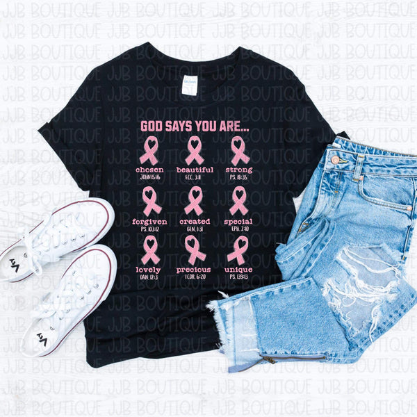 God Says You Are- Breast Cancer Tee