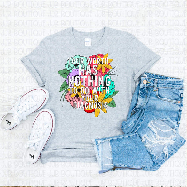 Nothing To Do With Your Diagnosis Tee