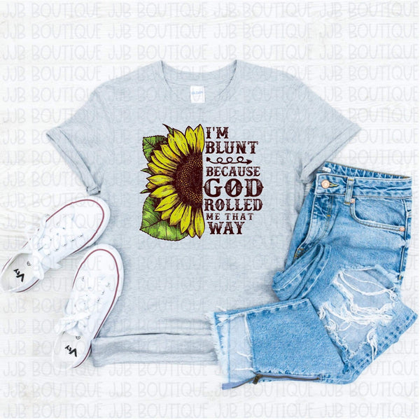 God Rolled me That Way Tee