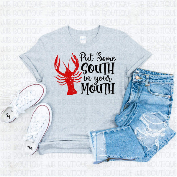 Put Some South In Your Mouth Tee